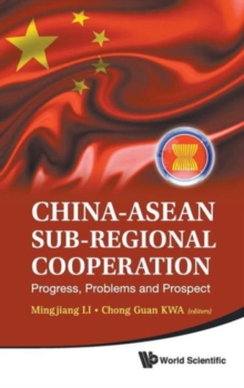 China-asean Sub-regional Cooperation: Progress, Problems And Prospect