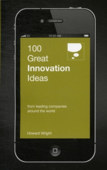 Image for 100 great innovation ideas  : from leading companies around the world