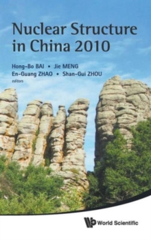 Image for Nuclear Structure In China 2010 - Proceedings Of The 13th National Conference On Nuclear Structure In China