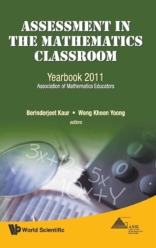 Image for Assessment In The Mathematics Classroom: Yearbook 2011, Association Of Mathematics Educators
