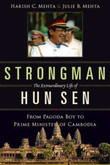 Strongman: The Extraordinary Life of Hun Sen