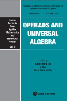 Image for Operads and universal algebra: proceedings of the International Conference on Operads and Universal Algebra, Tianjin, China, 5-9 July 2010