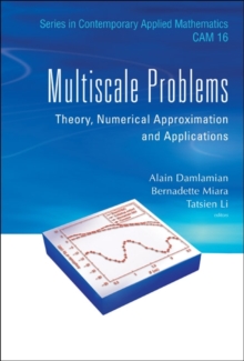 Multiscale Problems: Theory, Numerical Approximation And Applications