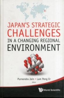 Image for Japan's Strategic Challenges In A Changing Regional Environment
