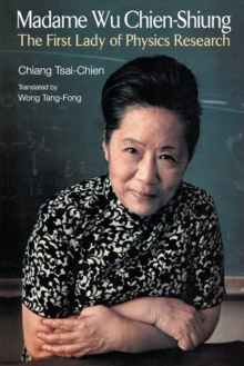 Image for Madame Wu Chien-Shiung  : the first lady of physics research