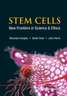 Image for Stem cells  : new frontiers in science & ethics
