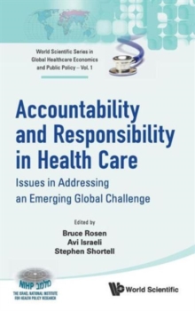 Image for Accountability And Responsibility In Health Care: Issues In Addressing An Emerging Global Challenge