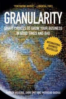 Image for The granularity of growth: making choices that drive enduring company performance