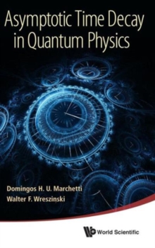 Asymptotic Time Decay In Quantum Physics