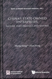 China's State-owned Enterprises: Nature, Performance And Reform
