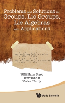 Image for Problems And Solutions For Groups, Lie Groups, Lie Algebras With Applications