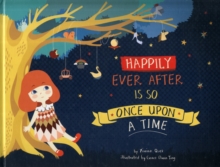 Happily Ever After is So Once Upon a Time