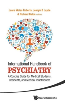 Image for International Handbook Of Psychiatry: A Concise Guide For Medical Students, Residents, And Medical Practitioners