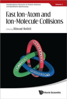 Image for Fast Ion-atom And Ion-molecule Collisions