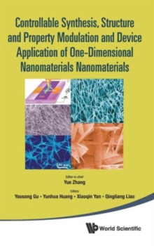 Controllable Synthesis, Structure And Property Modulation And Device Application Of One-dimensional Nanomaterials - Proceedings Of The 4th International Conference On One-dimensional Nanomaterials (Icon2011)