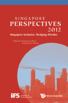 Image for SINGAPORE PERSPECTIVES 2012 - SINGAPORE INCLUSIVE: BRIDGING DIVIDES