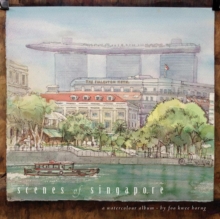Scenes of Singapore: A Watercolour Album