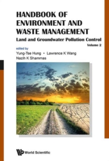 Handbook Of Environment And Waste Management - Volume 2: Land And Groundwater Pollution Control