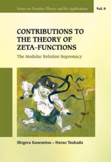 Image for Contributions To The Theory Of Zeta-functions: The Modular Relation Supremacy