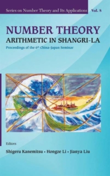 Image for Number Theory: Arithmetic In Shangri-la - Proceedings Of The 6th China-japan Seminar