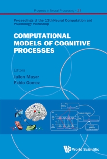Image for Computational models of cognitive processes: San Sebastian, Spain : 12-14 July 2012 : proceedings of the 13th Neural Computation and Psychology Workshop