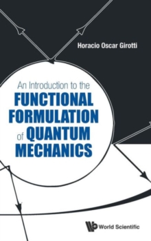 Image for Introduction To The Functional Formulation Of Quantum Mechanics, An
