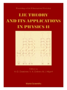 Image for LIE THEORY AND ITS APPLICATIONS IN PHYSICS II - PROCEEDINGS OF THE II INTERNATIONAL WORKSHOP