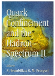 Image for QUARK CONFINEMENT AND THE HADRON SPECTRUM II