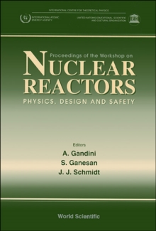 Image for Nuclear Reactors - Physics, Design and Safety: Proceedings of the Workshop, Ictp, Trieste, Italy 11 April-13 May 1994.