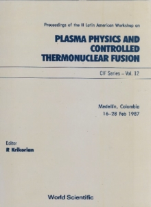 Image for Plasma Physics And Controlled Thermonuclear Fusion - Proceedings Of The Ii Latin American Workshop