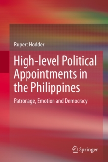 Image for High-level political appointments in the Philippines: patronage, emotion and democracy