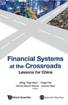 Image for Financial systems at the crossroads: lessons for China