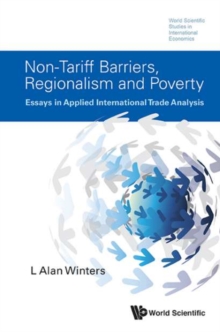 Image for Non-tariff barriers, regionalism and poverty: essays in applied international trade analysis