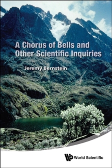 Chorus Of Bells And Other Scientific Inquiries, A