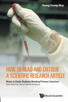 Image for How to read and critique a scientific research article  : notes to guide students reading primary literature (with teaching tips for faculty members)