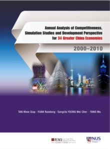 Image for Annual Analysis of Competitiveness, Simulation Studies and Development Perspective for 34 Greater China Economies: 2000 - 2010