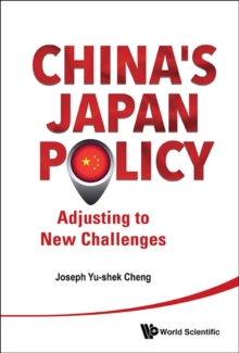 Image for China's Japan policy: adjusting to new challenges