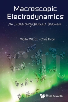 Image for Macroscopic Electrodynamics: An Introductory Graduate Treatment