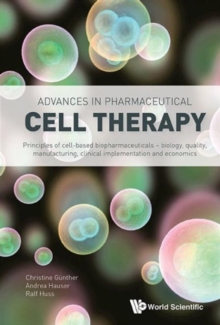 Image for Advances in pharmaceutical cell therapy  : principles of cell-based biopharmaceuticals
