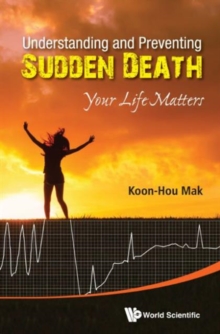 Image for Understanding And Preventing Sudden Death: Your Life Matters