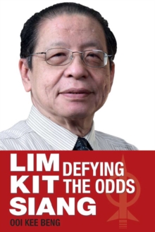 Image for Lim Kit Siang: Defying the Odds