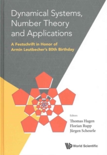 Image for Dynamical Systems, Number Theory And Applications: A Festschrift In Honor Of Armin Leutbecher's 80th Birthday