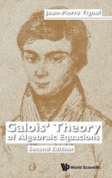 Galois' Theory Of Algebraic Equations