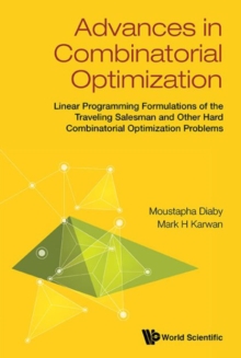 Image for Advances In Combinatorial Optimization: Linear Programming Formulations Of The Traveling Salesman And Other Hard Combinatorial Optimization Problems