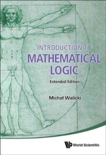 Introduction To Mathematical Logic (Extended Edition)
