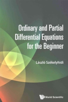 Image for Ordinary And Partial Differential Equations For The Beginner