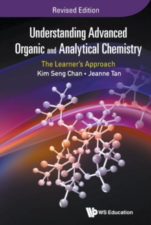 Image for Understanding Advanced Organic And Analytical Chemistry: The Learner's Approach (Revised Edition)