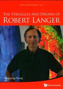 Struggles And Dreams Of Robert Langer, The