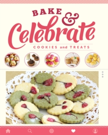 Image for Bake & Celebrate: Cookies and Treats.