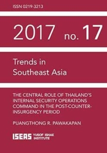 The Central Role of Thailand’s Internal Security Operations Command in the Post-Counter-insurgency Period